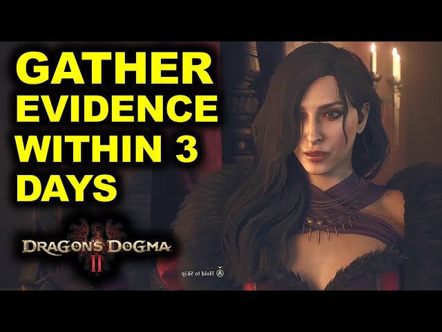 Gather Evidence Within Three Days | Dragon's Dogma 2