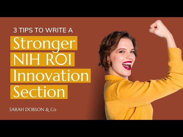 3 Tips To Write a Stronger NIH R01 Innovation Section