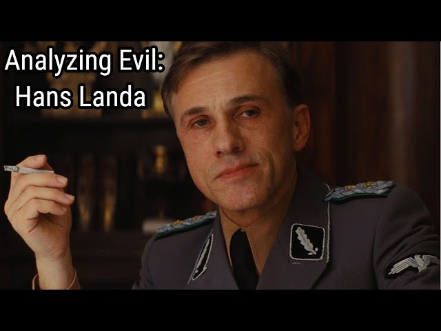 Analyzing Evil: Hans Landa