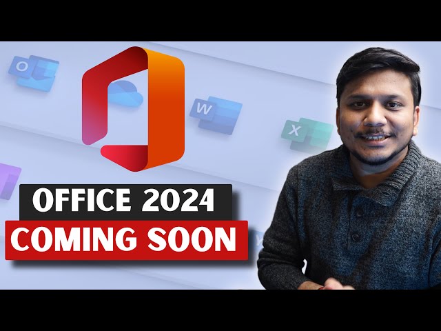 Microsoft Office 2024 Coming Soon | What's New in office 2024 | Download & Availability ?
