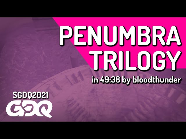 Penumbra Trilogy by bloodthunder in 49:38 - Summer Games Done Quick 2021 Online