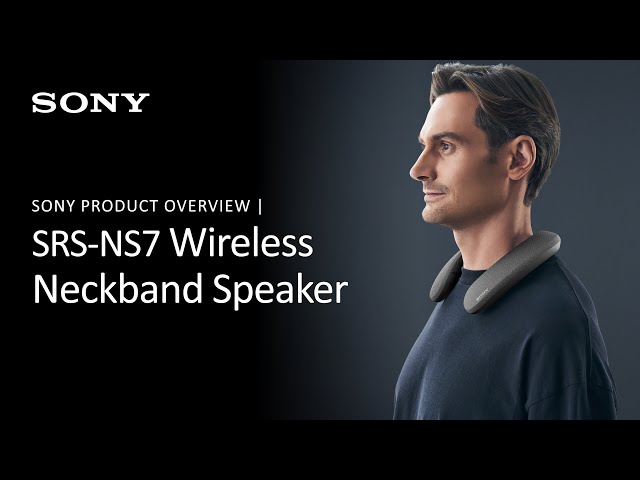 Sony | SRS-NS7 Wireless Neckband Speaker Product Overview