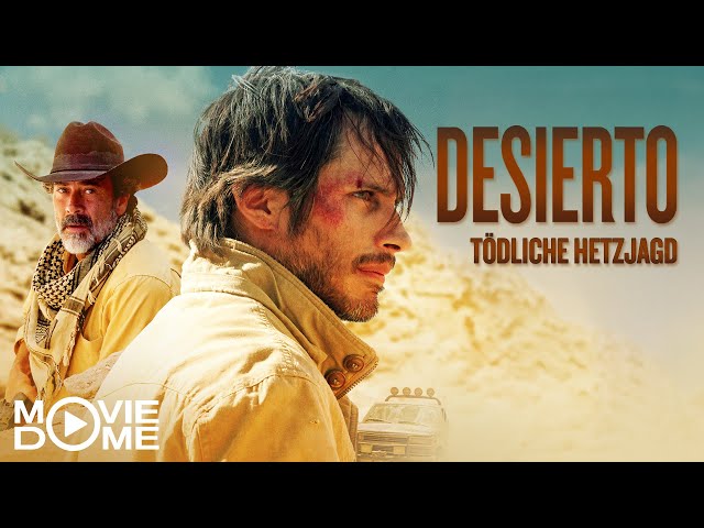 Desierto - Tödliche Hetzjagd - spannender Verfolgungsthriller - Ganzer Film in HD bei Moviedome
