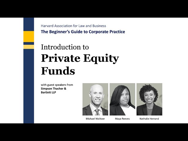 Introduction to Private Equity Funds with Simpson Thacher