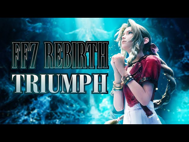 The Triumph of Final Fantasy VII Rebirth