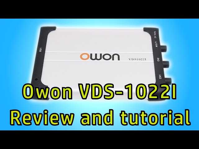 Owon VDS-1022I USB oscilloscope review and tutorial