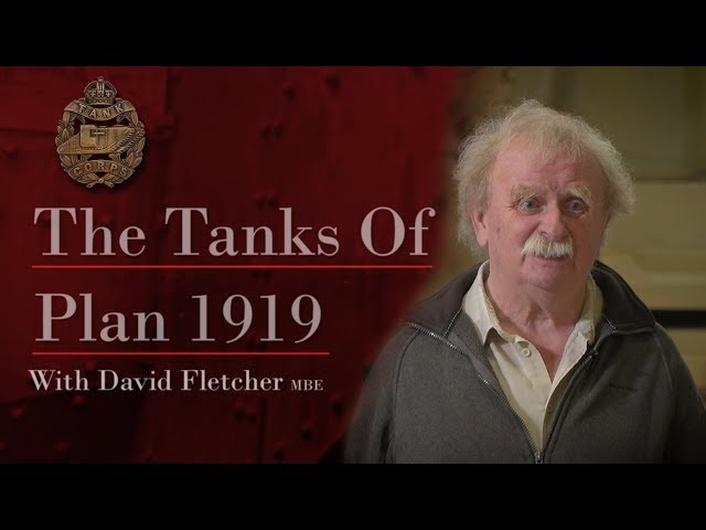 Plan 1919 | The Tanks of Plan 1919 | The Tank Museum