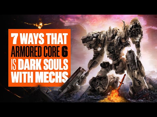 7 ways Armored Core 6 is Dark Souls but with Mechs (Kind Of) - NEW ARMORED CORE VI GAMEPLAY