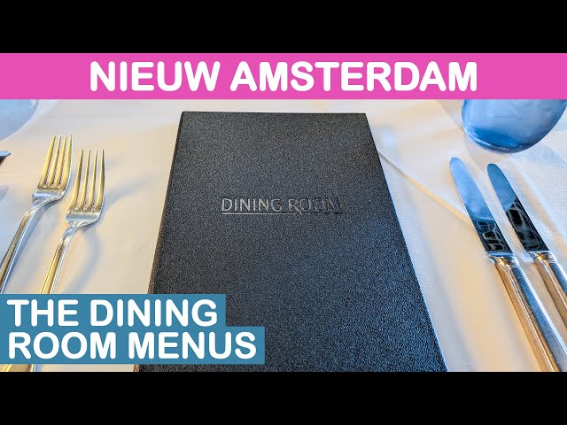 Nieuw Amsterdam: The Dining Room - Full Menus (Holland America)