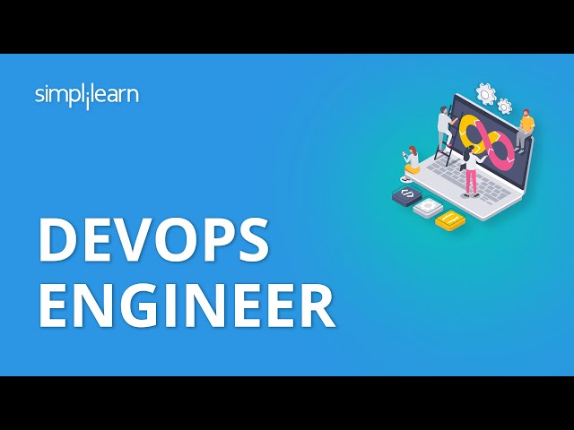 DevOps Engineer | DevOps Engineer Roles | DevOps Career And Skills | DevOps Tutorial | Simplilearn