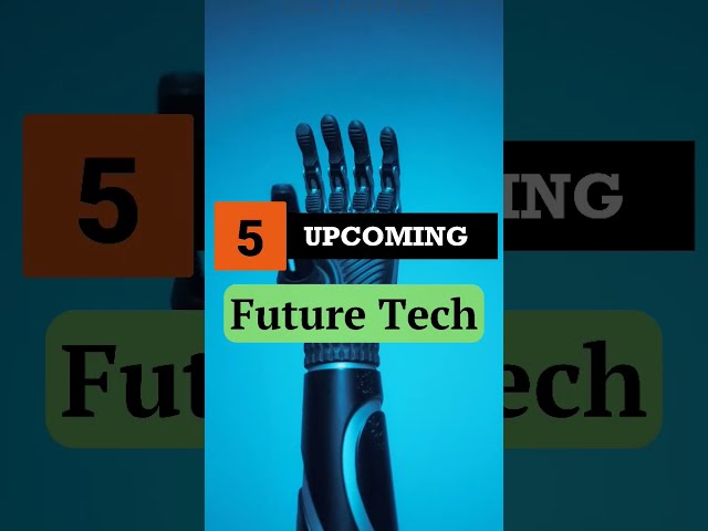5 Upcoming Future technology. subscribe Now #technology #tech #futuretechnology #futuretech #shorts