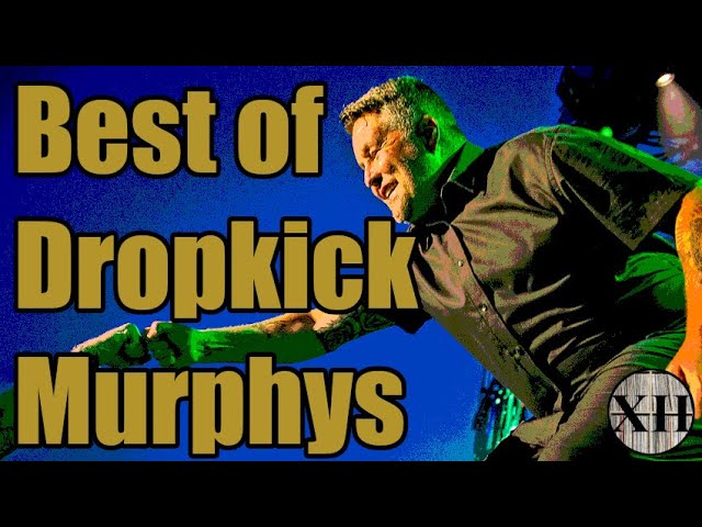 Best of Dropkick Murphys Mix