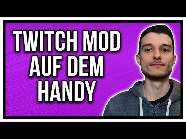 Twitch Moderator auf dem Handy Mod Befehle Tutorial deutsch