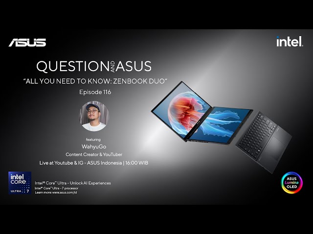 Episode 116 - ALL YOU NEED TO KNOW: ZENBOOK DUO