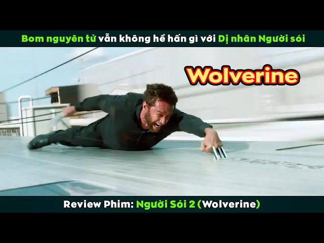 [Review Phim] Kẻ Phản Bội Samurai Bạc Chặt Đứt Móng Vuốt Người Sói | Wolverine