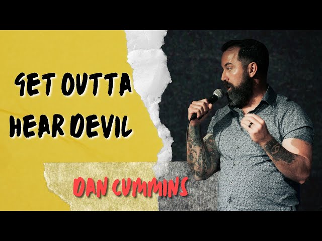 Get Outta Hear Devil | Dan Cummins Comedy