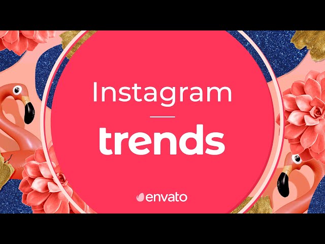 Instagram Trends