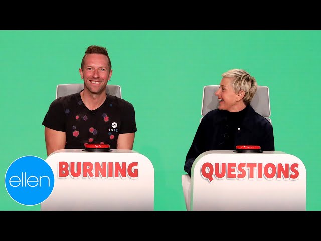 Chris Martin Answers Ellen's 'Burning Questions'