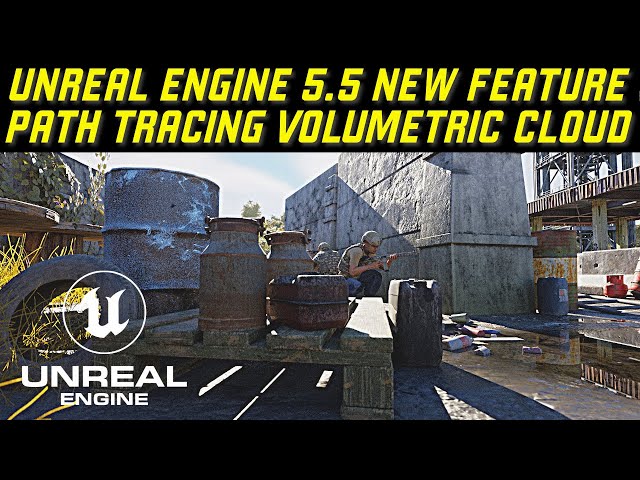Unreal Engine 5.5 New Feature Path Tracing Volumetric Cloud