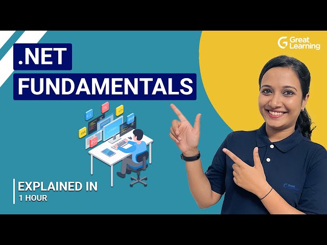.Net Fundamentals | Introduction to .NET Framework | .NET for Beginners | Great Learning
