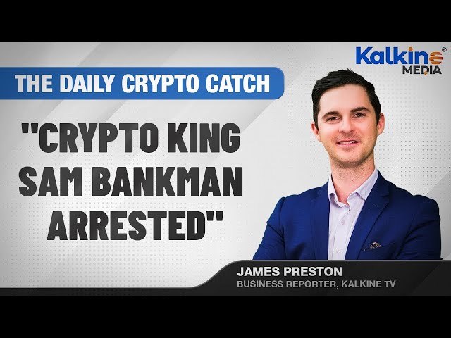 Sam Bankman-Fried arrested in Bahamas | Kalkine Media