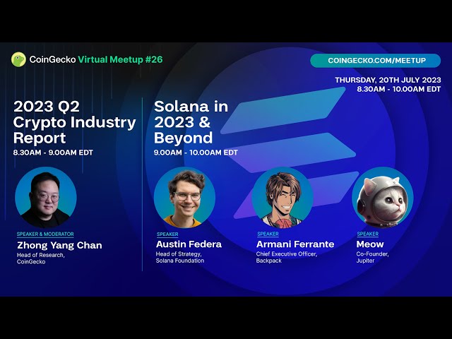 Solana in 2023 & Beyond | CoinGecko Virtual Meetup #26