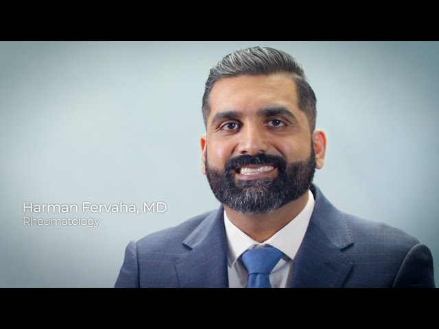 Physician Video Profile: Harman Fervaha, MD (Rheumatology)