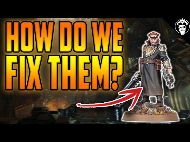How to Fix Commissars! | Astra Militarum | Warhammer 40,000