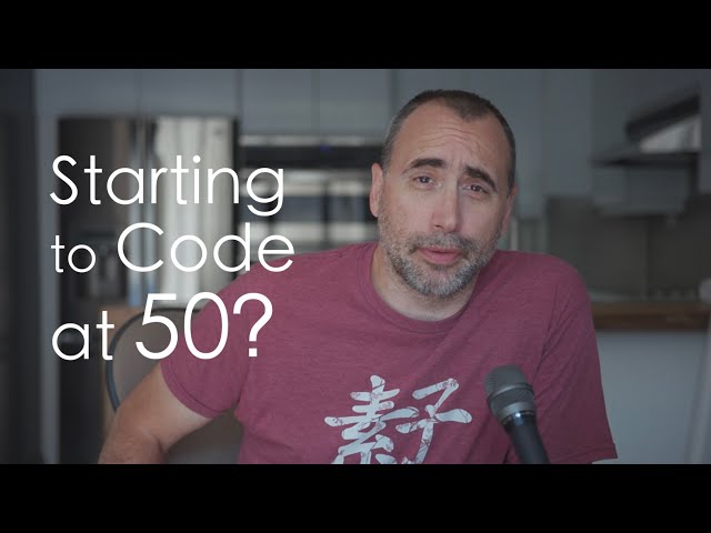 Start a Coding Career at 50?