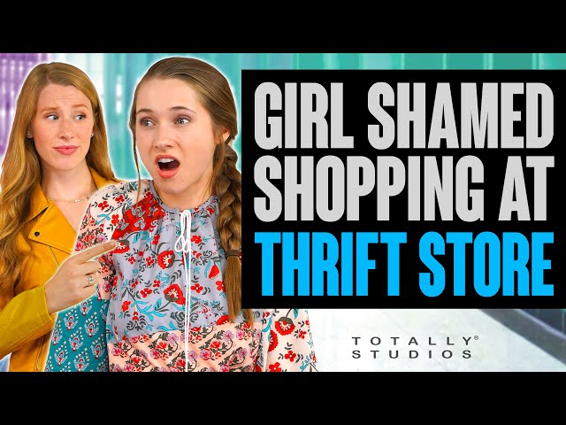Girl SHAMED for Shopping at THRIFT STORE. Rich Girl vs Broke Student. The Ending will Surprise You.