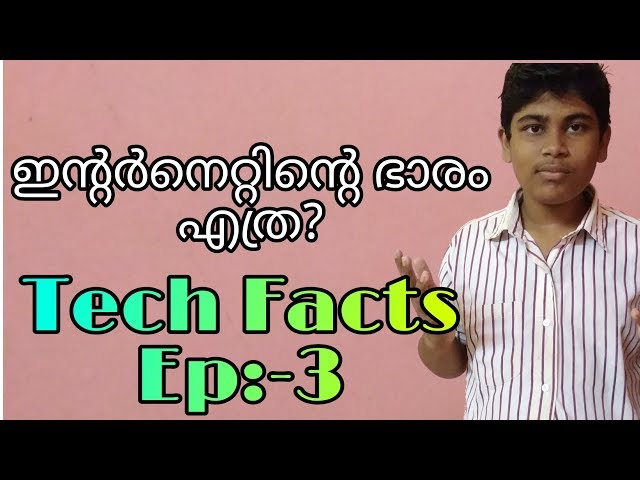 Amazing Technology Facts Episode #3 | Weight Of Internet? | Fun Tech Facts | ഇങ്ങനെ ആണോ?