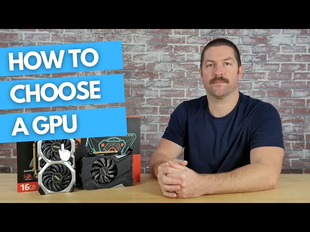 How to Choose A Graphics Card for Beginners
