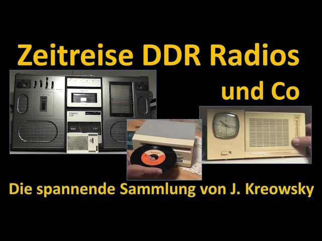 100 Jahre Radio: Zeitreise DDR Radiogeräte und Co: die spannende Sammlung von J. Kreowsky