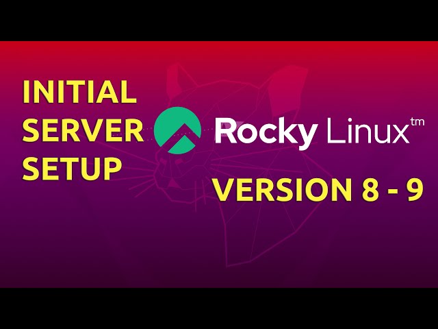Initial Server Setup with Rocky Linux 8-9