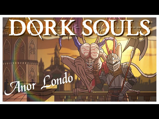 DORK SOULS "Anor Londo" (Dark Souls Short Parody)