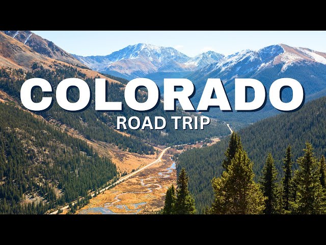 Epic 9-Day Road Trip Through Colorado's Best Mountain Towns & Rocky Mountain National Park