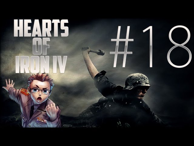 Hearts of Iron IV - Deutschland Part 18 «» Let's Play Hearts of Iron 4 | HD Deutsch
