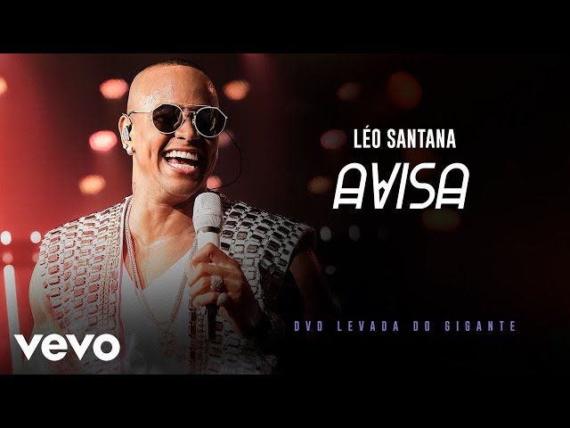 Léo Santana - Avisa (Ao Vivo Em São Paulo / 2019)
