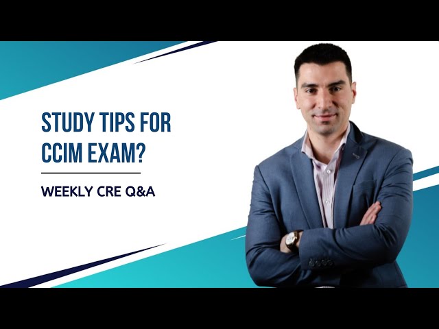 Study Tips for CCIM Exam