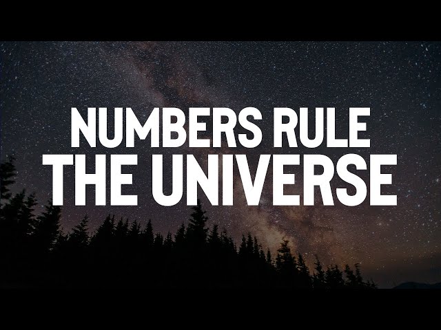 Numbers rule the universe