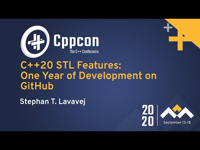 C++20 STL Features: One Year of Development on GitHub - Stephan T. Lavavej - CppCon 2020