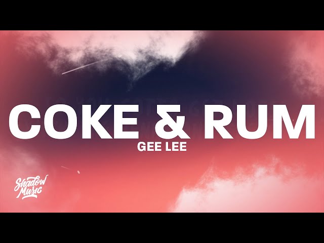 GEE LEE - Coke & Rum (Lyrics) "three two one girls wanna have fun" TikTok