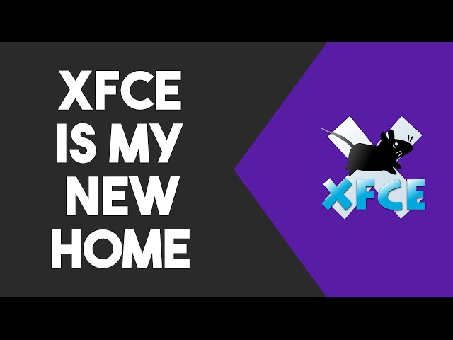 I Switched to XFCE!