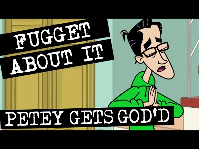 Petey Gets God'd | Fugget About It | Adult Cartoon | Full Episode | TV Show