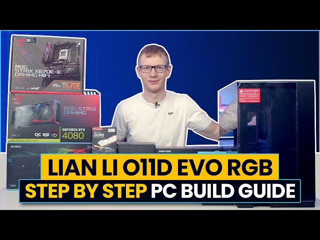 Lian Li O11 Dynamic EVO RGB Build - Step by Step Guide