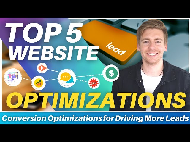 5 Simple Website Optimizations For Driving More Leads | Lead Generation Tips