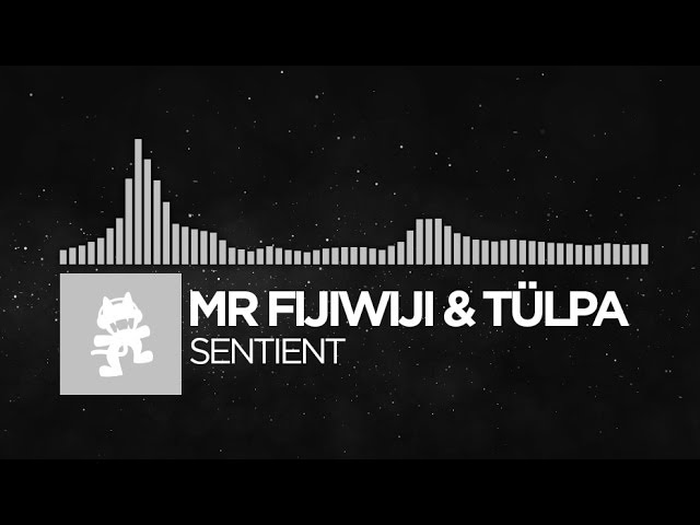 [Electronic] - Mr FijiWiji & Tülpa - Sentient [Monstercat EP Release]