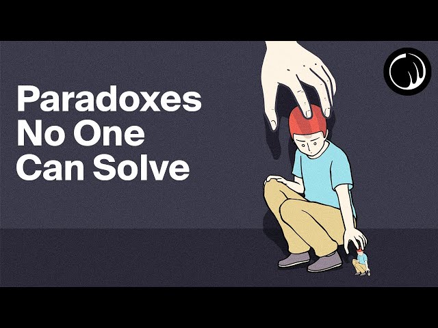 3 Paradoxes That Will Change the Way You Think About Everything