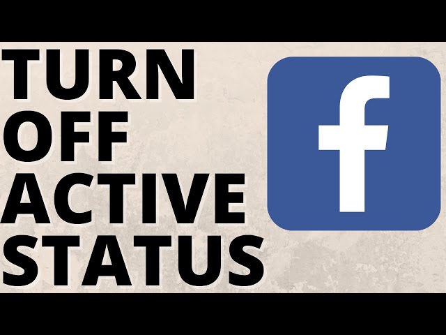 How To Turn Off Active Status on Facebook - iPhone & Android - 2021