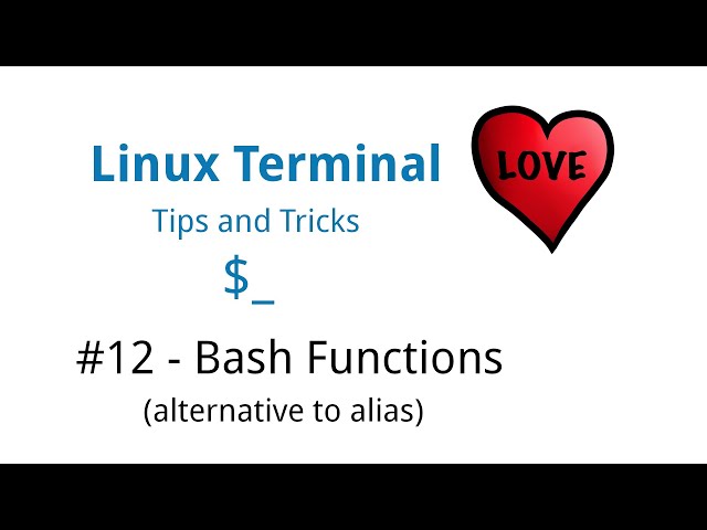 Linux Terminal Tips & Tricks #12 - Bash Functions